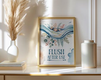 Flush After Use Sign Print, Watercolor Bathroom Wall Art, Funny Restroom Decor Poster, Toilet Room Signage, Cute Hygiene Gift Idea