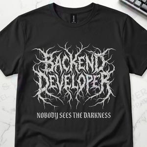 Backend Developer Black Metal Humor Graphic Tee