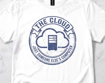 Cloud Computing Sysadmin Joke Graphic Tee