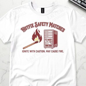 Sysadmin Hotfix Server Fire Humor Graphic Tee