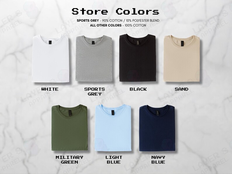 May include: A selection of folded t-shirts in colours such as white, grey, black, sand, military green, light blue, and navy blue. The image includes the text "Store Colors" and fabric composition details.