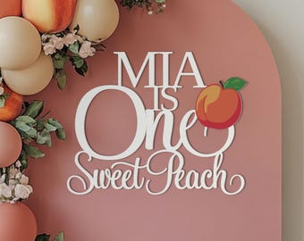 One Sweet Peach Sign, Wooden 1st Birthday Party Backdrop