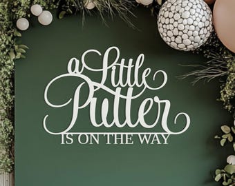 A Little Putter Is On The Way Wooden Sign – Golf Theme Baby Shower Backdrop, Photo Booth & Wall Decor