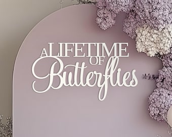 A lifetime of Butterflies sign for Bridal shower backdrop wall decorations, Cut out wooden banner is great photo booth centerpiece decor