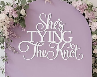She's tying the knot Sign for Bridal shower backdrop wall decorations, 3D Wooden Hen party photo booth centerpiece banner lettering decor