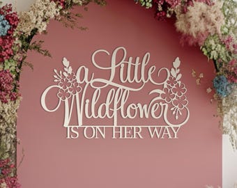 A Little Wildflower is on her way Sign for Baby Shower backdrop wall decoration, Wooden banner decor with decoative meadow flowers pictures