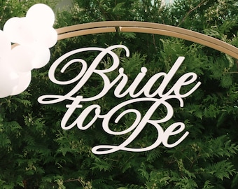 Bride To Be Sign for Flowerwall or other Backdrop, Bride To Be Party Decorations, Bridal Shower Signs, Wooden cut out Banner for Flowerwalls
