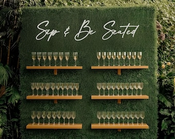 Sip and Be Seated Wedding Sign, Laser Cut MDF Seating Chart, Champagne Wall Decor