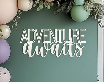 Adventure awaits Sign for Baby Shower backdrop wall decorations, Let the adventure begin party banner, Wooden travelling theme decor