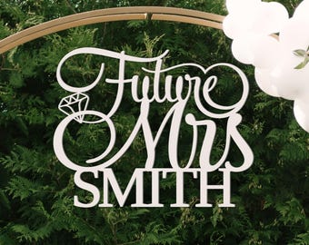 Future Mrs Sign, Bridal Shower Banner, Personalized Bride to be Party Decorations, Custom Future Mrs Decor, Bridal Shower backdrop sign