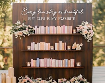 Every love story is beautiful but ours is my favorite Sign for wedding seating chart backdrop wall decoration, Book theme party 3D lettering
