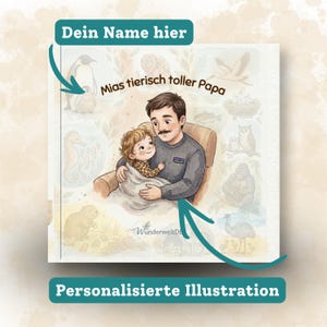 Personalisiertes Kinderbuch zum Vatertag oder Geburtstag | [Name]s tierisch toller Papa | Geschenk für Papa und Kind