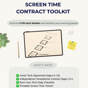 May include: A teal and white graphic with the text "SCREEN TIME CONTRACT TOOLKIT". The image includes a checklist, a pencil, paper clips, and a "WELL DONE!" sticky note. The toolkit includes agreements, checklists, and tickets.