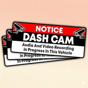 May include: A stack of rectangular black and white stickers with red accents. The stickers read "NOTICE DASH CAM" with the text "Audio And Video Recording In Progress In This Vehicle". A security camera graphic is in the corners.