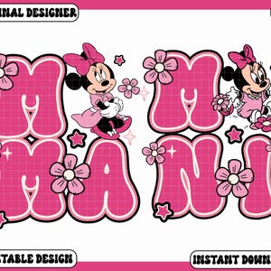 May include: A digital design featuring the word "MAMA" in pink bubble letters, adorned with flowers, stars, and Minnie Mouse illustrations. The design includes the text "ORIGINAL DESIGNER", "PRINTABLE DESIGN", and "INSTANT DOWNLOAD".