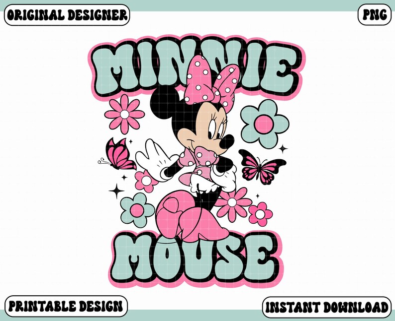 May include: A digital graphic featuring Minnie Mouse in a pink polka-dot bow and dress, surrounded by pink and blue flowers and butterflies. The words "MINNIE MOUSE" are in a retro font.