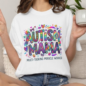 Autism Mama Shirt, Multitasking Miracle Worker Tee, Autism Awareness Mom Gift, Neurodiversity Proud Mama T-shirt, Special Needs Motherhood