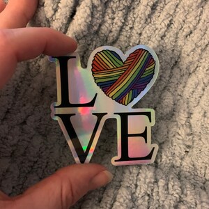 Holographic Sticker, Vinyl Sticker, Love Sticker, Pride Sticker, Crochet Sticker, Knitting Sticker, Yarn Lover Sticker image 1