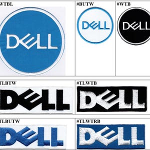 May include: A collection of eight embroidered patches featuring the Dell logo in various color combinations. The set includes three circular patches and five rectangular patches with white, black, and blue thread designs on contrasting backgrounds.