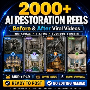 May include: A digital advertisement showcasing "2000+ AI RESTORATION REELS" with before and after image comparisons. The graphic promotes "Before & After Viral Videos" for platforms like Instagram, TikTok, and YouTube Shorts. Additional text includes "MRR + PLR", "BONUS INSIDE", "READY TO POST", "NO EDITING NEEDED", and "INSTANT DOWNLOAD".