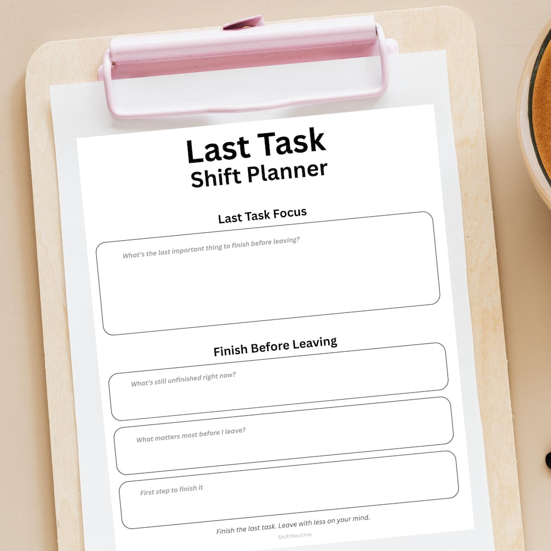 Last Task Shift Planner – End of Shift Focus & Task Closure Printable ...