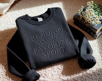 Embroidered Reading is My Favorite Sport Sweatshirt, Vintage Reading Sweatshirt, Booklover Gift Bookish, Reader Gifts, Librarian Shirts