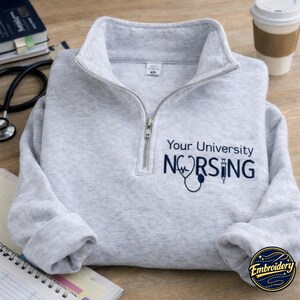 Custom University Nursing Quarter Zip Sweatshirt for Women – Personalized College Apparel