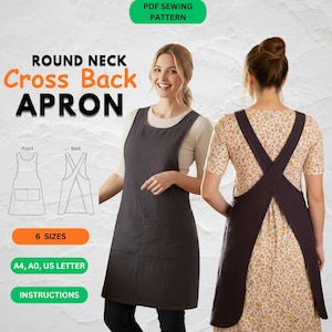 May include: A dark gray apron with a round neck and cross-back design. The image includes diagrams of the front and back views, along with text indicating 6 sizes, A4, AO, US Letter, and instructions. The text "PDF Sewing Pattern" is also visible.
