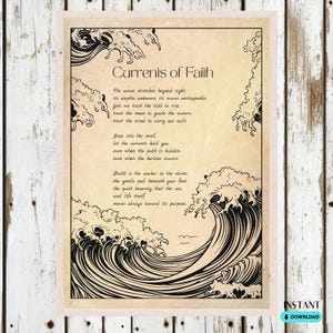 Könnte beinhalten: Ein gerahmter Druck mit dem Titel "Currents of Faith" und einem Gedicht über den Glauben und das Meer. Das Kunstwerk zeigt stilisierte schwarz-weiße Wellen und dekorative Elemente auf beigem Hintergrund. Der Druck enthält die Worte "Sofort-Download".