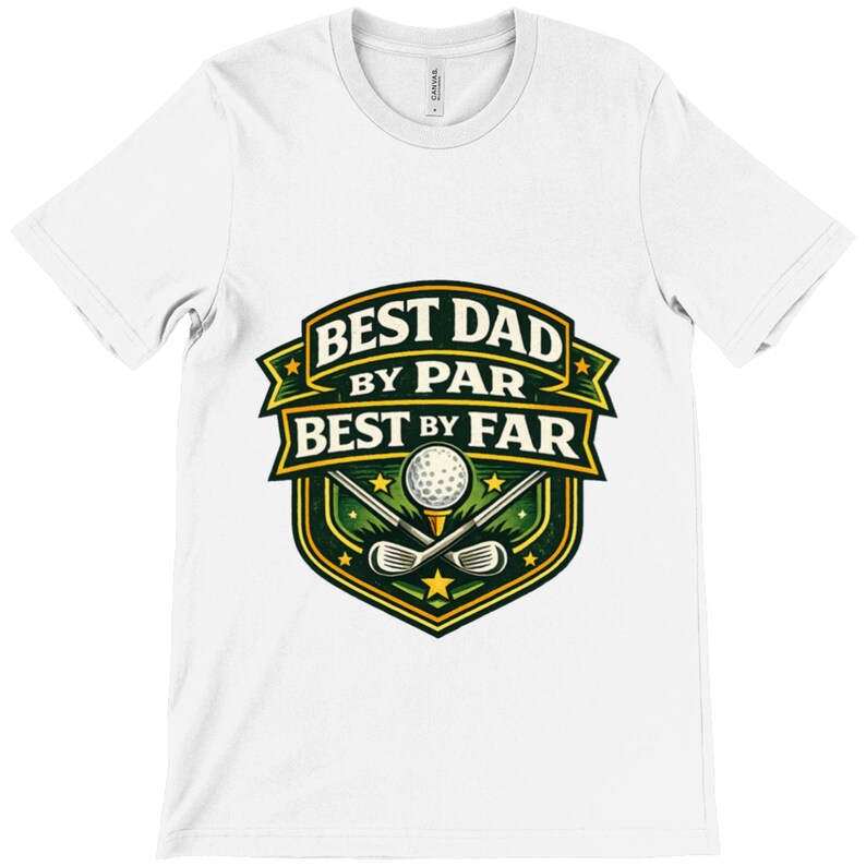Father’s Day shirt for a golf-loving dad with badge graphic
Classic golf dad tee with Best Dad By Par and Best By Far text