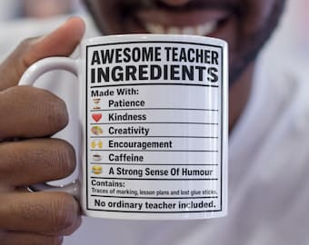 Awesome Teacher Mug, Funny Teacher Ingredients Coffee Cup, School Staff Gift