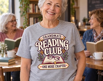 Grandma’s Reading Club T-Shirt – One More Chapter Book Lover Shirt