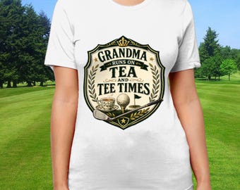Grandma Golf T-Shirt, Tea And Tee Times Vintage Golf Grandma Tee