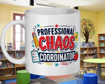 Teacher Chaos Coordinator Mug, Funny School Staff Gift, Professional Classroom Coffee Cup