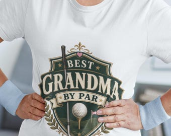 Best Grandma By Par Golf T-Shirt, Grandma Golf Gift, Funny Golf Nan Shirt