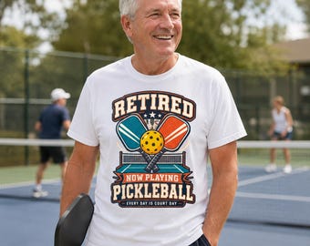 Retired Pickleball Shirt, Funny Retirement Gift for Pickleball Player, Every Day Is Court Day