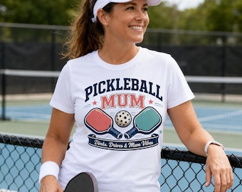 Pickleball Mum T-Shirt, Dinks Drives and Mum Vibes, Funny Sports Top