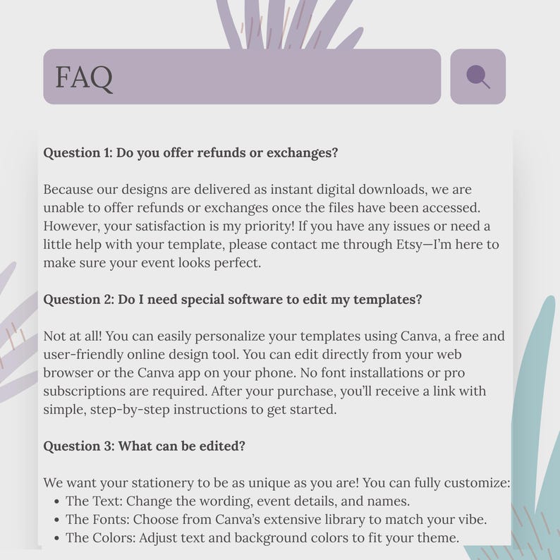 May include: A digital FAQ document with the word "FAQ" in a purple banner. The document answers questions about refunds, software needed to edit templates, and what can be edited. The background has a light purple and green design.