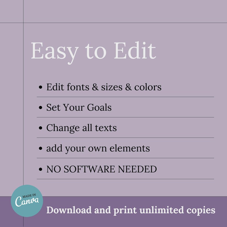 May include: A digital graphic with the text "Easy to Edit" and bullet points describing editing features. The graphic includes the Canva logo and the text "Download and print unlimited copies" on a lavender background.