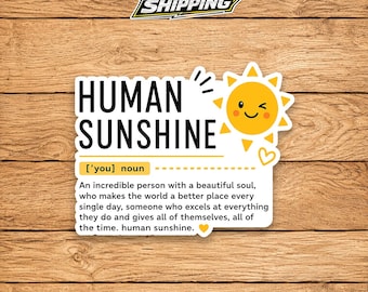 Human Sunshine Quote Sticker, Positive Energy Decal, Inspirational Definition Sticker, Encouraging Gift, Aesthetic Vinyl Sticker