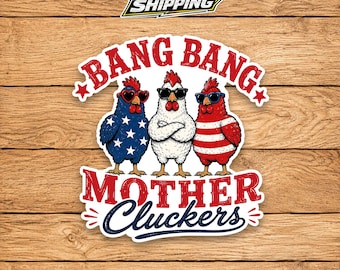 Patriotic Chicken Meme Sticker, Freedom Clucker Decal, Funny Farm Bird Vinyl Sticker, Fourth of July Country Gift