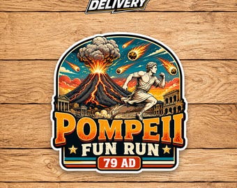 Funny Pompeii Sticker, Volcanology Fun Run Meme, Geography Volcano Lover Gift, Educational Science Volcano Decal, Lava Eruption Sticker