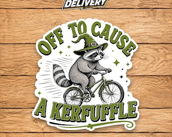 Off To Cause A Kerfuffle Sticker, Funny Raccoon Decal, Witchy Raccoon Sticker, Fantasy Animal Meme Vinyl, Cute Chaos Goblin Gift