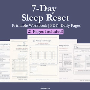Könnte beinhalten: Ein druckbares Arbeitsbuch mit dem Titel "7-Day Sleep Reset" mit täglichen Seiten und einem wöchentlichen Ergebnisdiagramm. Der Text auf dem Cover enthält "21 Pages Included!". Die Seiten sind hellbeige mit schwarzem Text und einem dunkelblauen Hintergrund.