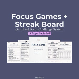 May include: A digital product advertisement for a gamified focus challenge system. The image features the text "Focus Games + Streak Board" and "Gamified Focus Challenge System." Several pages with different focus game templates are displayed, with the text "19 Pages Included!"