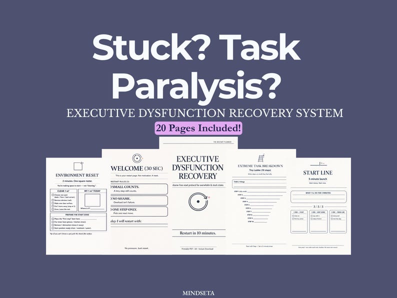 May include: A digital product with the text "Stuck? Task Paralysis? EXECUTIVE DYSFUNCTION RECOVERY SYSTEM" on a dark blue background. The image includes several pages with checklists and prompts. The text "20 Pages Included!" is also visible.