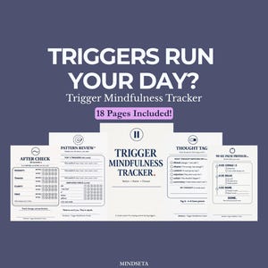 Könnte beinhalten: Ein digitaler Druck mit dem Titel "Triggers Run Your Day?" mit dem Text "Trigger Mindfulness Tracker" und "18 Pages Included!". Das Design zeigt mehrere Arbeitsblätter mit Aufforderungen zur Verfolgung von Auslösern und Achtsamkeitspraktiken. Der Hintergrund ist dunkelviolett.