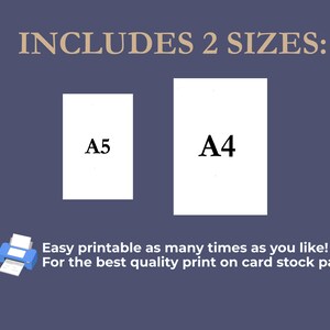May include: Image features the text "INCLUDES 2 SIZES:" above two white rectangular shapes labeled "A5" and "A4". Below, text reads "Easy printable as many times as you like! For the best quality print on card stock paper."