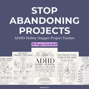 May include: A navy blue ADHD Hobby Hopper Project Tracker with the text "STOP ABANDONING PROJECTS." The tracker includes 20 pages and various planning templates, such as a hobby pattern map and project decision guide.