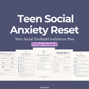 May include: A digital download titled "Teen Social Anxiety Reset" with the subtitle "Teen Social Toolkit & Confidence Plan." The image features worksheets with titles like "Talk-Back Lines," "The 5 Rules," and "Trigger Map." The text "20 Pages Included!" is also visible.